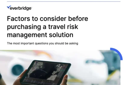 Factors to Consider Before Purchasing a Travel Risk Management Solution