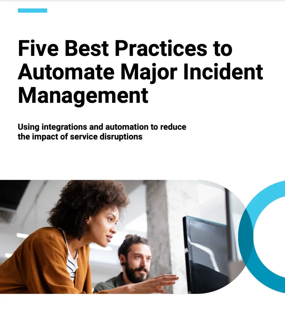 Five Best Practices to Automate Major Incident Management
