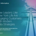 How Leaders Like New York Life Are Engaging Customers with Modern Data Strategies