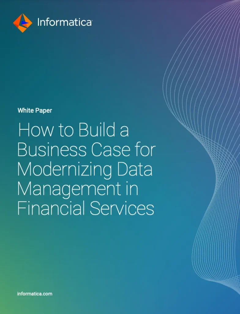 How to Build a Business Case for Modern Data Management in Financial Services