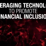 Leveraging technology to promote financial inclusion