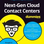 Next-Gen Cloud Contact Center for Dummies