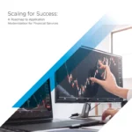 Scaling for Success in Financial Services