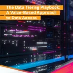 The Data Tiering Playbook: A Value-Based Approach to Data Access