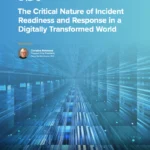 The Critical Nature of Incident Readiness and Response