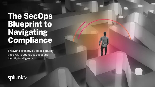 The SecOps Blueprint to Navigating Compliance