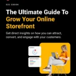 The Ultimate Guide to Grow Your Online Storefront