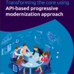 Transforming to become the bank or insurer of the future