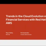 AWS and Red Hat — Raising the Bar for Financial Services and Insurance Providers