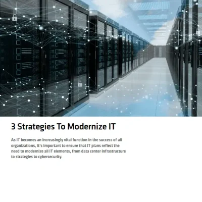 3 Strategies To Modernize IT