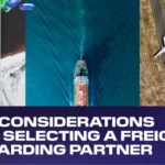 5 KEY CONSIDERATIONS WHEN SELECTING A FREIGHT FORWARDING PARTNER