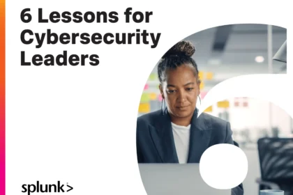 6 Lessons for Cybersecurity Leaders