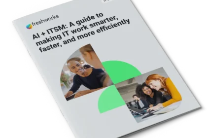 AI + ITSM: A guide to making IT work smarter, faster, and more efficiently