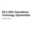 AR in 2024: Expectations, Technology, Opportunities