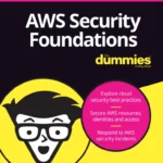AWS Security Foundations for Dummies
