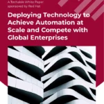 Achieve automation at scale and compete with global enterprises