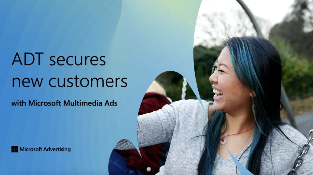 ADT Secures New Customers with Microsoft Multimedia Ads