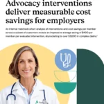 Advocacy interventions deliver measurable cost savings for employers