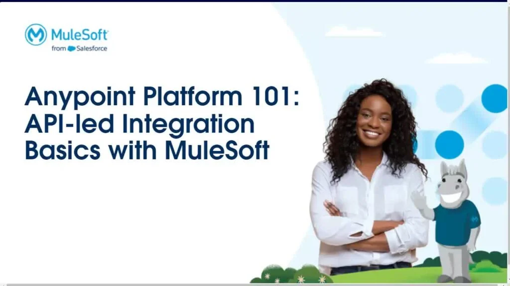 Anypoint Platform 101: API-led Integration Basics with MuleSoft