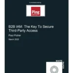 B2B IAM: The Key to Secure Third-Party Access