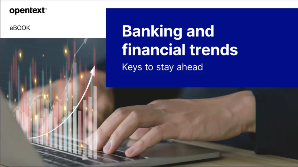 Banking and financial trends: Keys to stay ahead