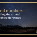 Beyond numbers: Unravelling the art and science of credit ratings