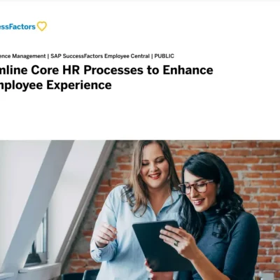 Streamline Core HR Processes to Enhance the Employee Experience