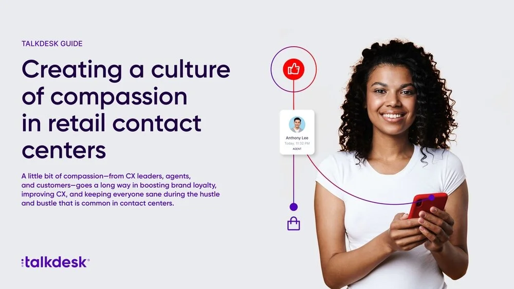 Creating a culture of compassion in retail contact centers