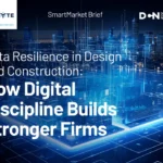Data Resiliency In Design & Construction: How Digital Discipline Builds Stronger Firms