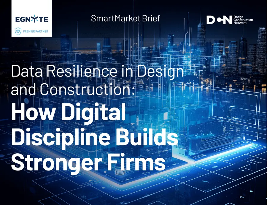 Data Resiliency In Design & Construction: How Digital Discipline Builds Stronger Firms