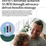 DeVry University achieves 3:1 ROI through advocacy-driven benefits strategy