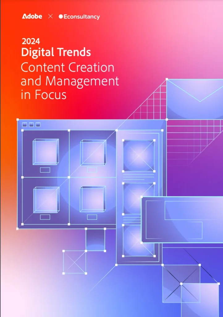 2024 Digital Trends — Content Creation and Management in Focus