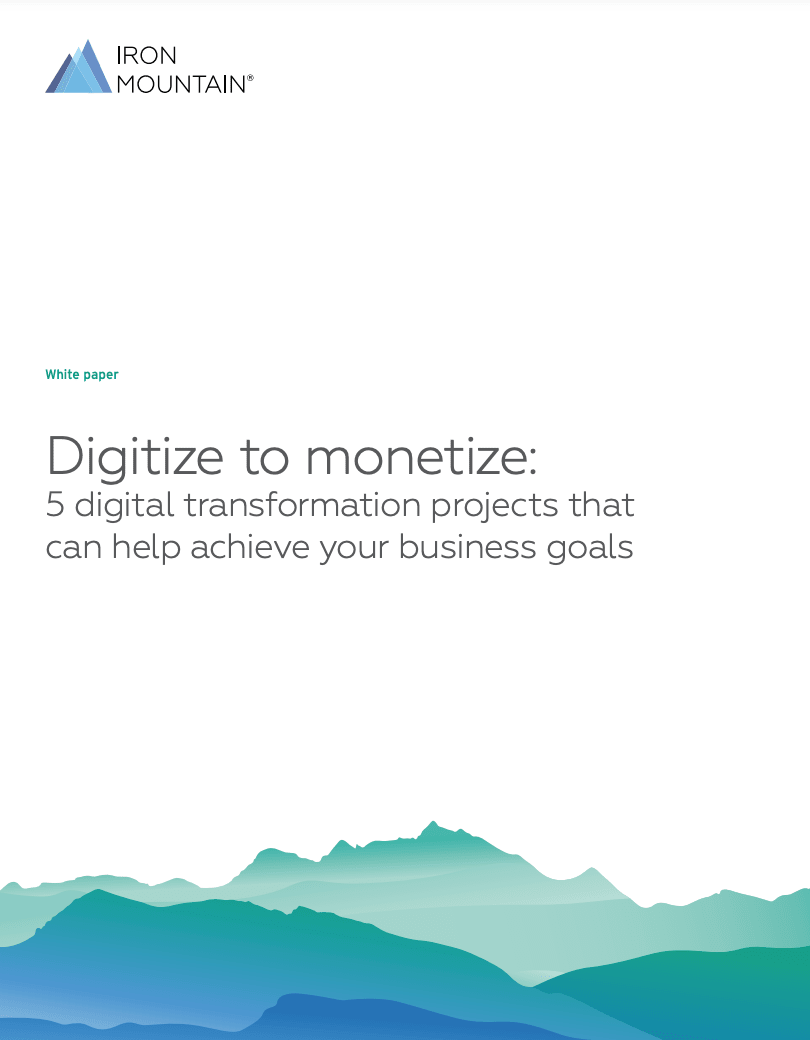Digitize to monetize: 5 digital transformation projects that can help achieve your business goals