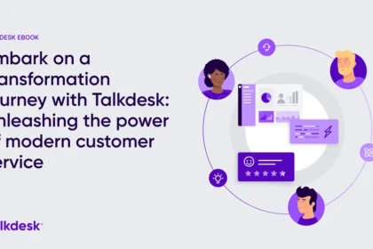 Embark on a transformation journey with Talkdesk: Unleashing the power of modern customer service