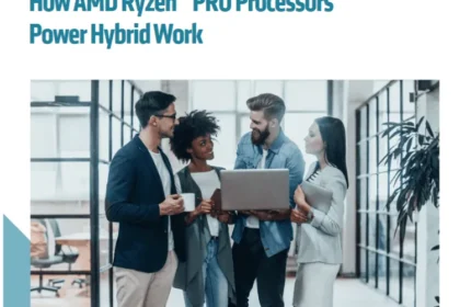 Fast, Portable, and Protected: How AMD Ryzen™ PRO Processors Power Hybrid Work