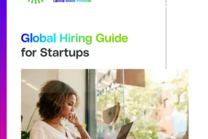 Global Hiring Guide for Startups
