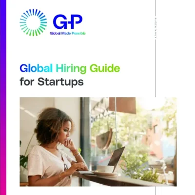 Global Hiring Guide for Startups