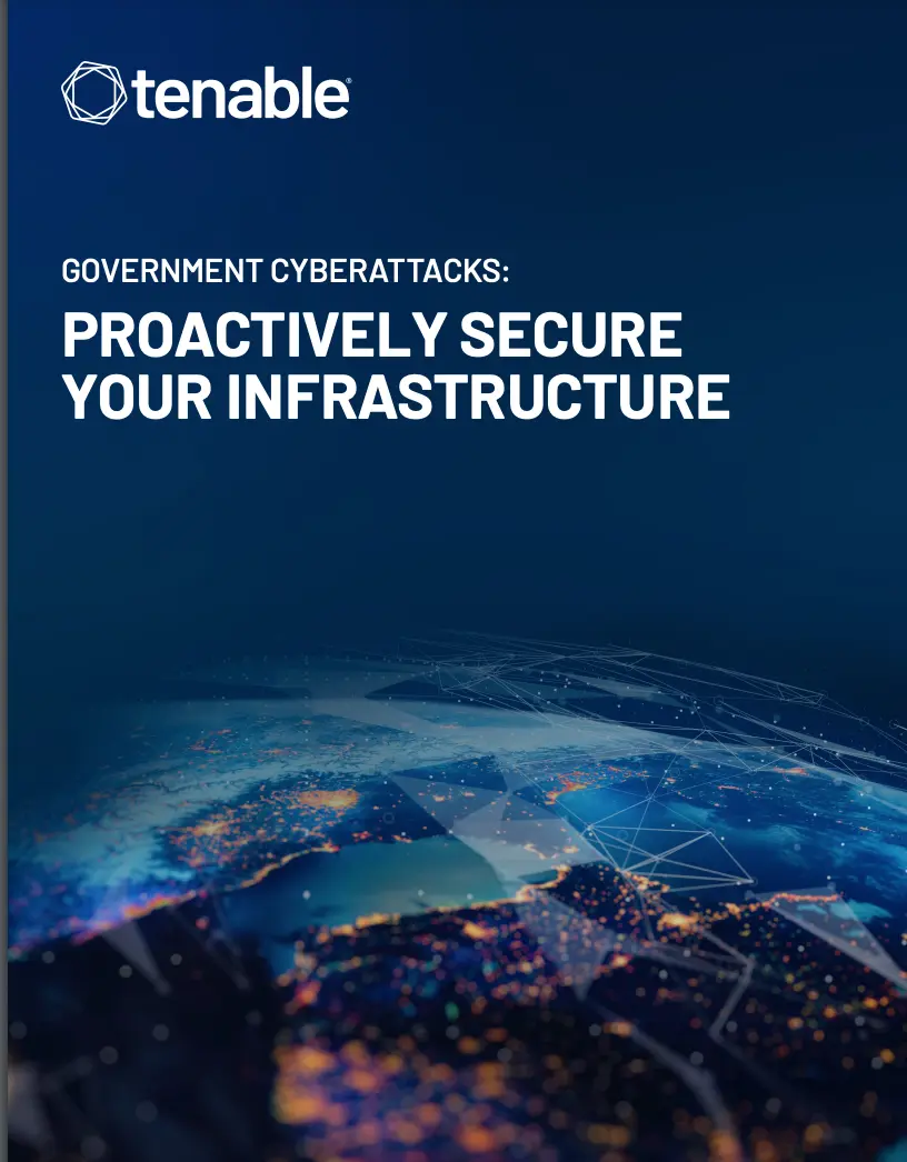 Government Cyberattacks: Proactively Secure Your Infrastructure