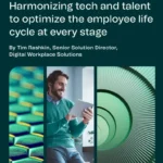 Harmonizing tech and talent to optimize the employee life cycle at every stage