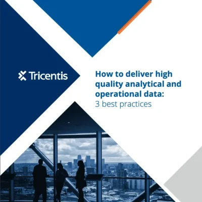 How to deliver high quality analytical and operational data: 3 best practices