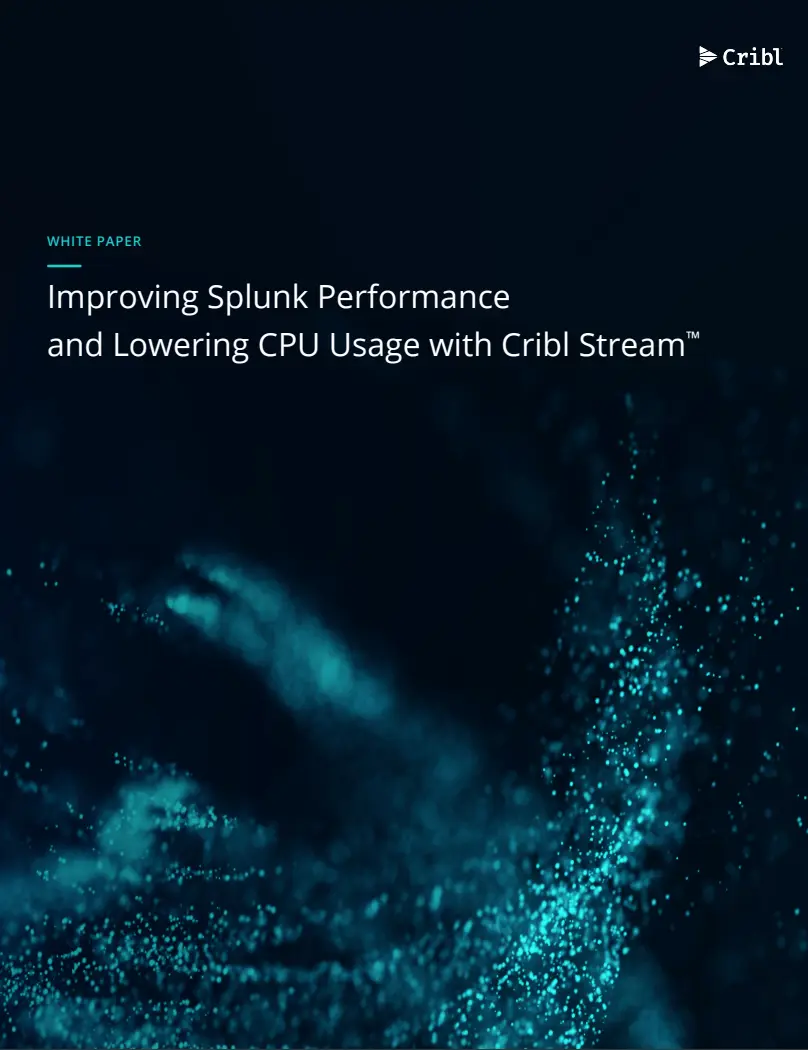 Improving Splunk Performance and Lowering CPU Usage with Cribl Stream