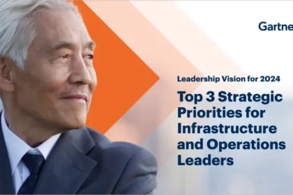 Leadership Vision for 2024: Top 3 Strategic Priorities for Infrastructure and Operations Leaders