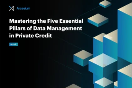 Mastering the Five Essential Pillars of Data Management in Private Credit