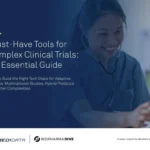 Must-Have Tools for Complex Clinical Trials: An Essential Guide