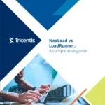 NeoLoad vs. LoadRunner: A comparative guide