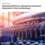 Optimizing Efficiency: Navigating Automation Operations in Food and Beverage