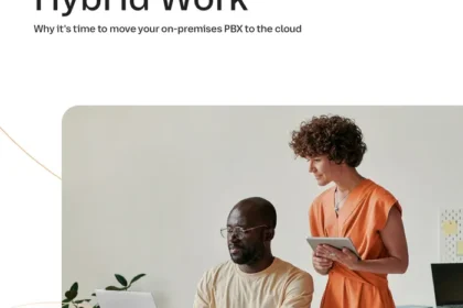 PBX – Hybrid work: Why it’s time to move your on-premises PBX to the Cloud