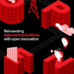 Reinventing telecommunications with open innovation