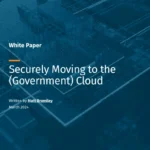SANS Whitepaper: Securely Moving to the (Government) Cloud