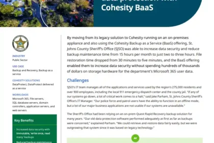 St. Johns County Sheriff’s Office Boosts Data Protection with Cohesity Backup as a Service
